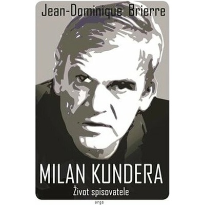 Milan Kundera - Život spisovatele