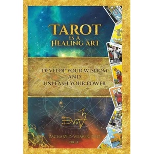 Tarot Is a Healing Art | Zachary D. Weaver (ISBN: 9781982251437)