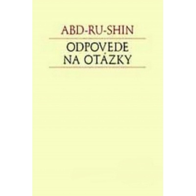 Odpovede na otázky - Abd-ru-shin