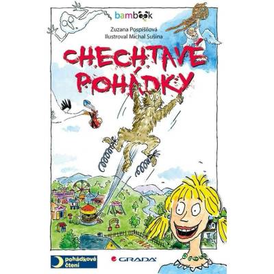 Chechtavé pohádky - Pospíšilová Zuzana, Sušina Michal