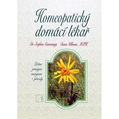 Homeopatický domácí lékař - Stephen Cummings, Dana Ullmanová