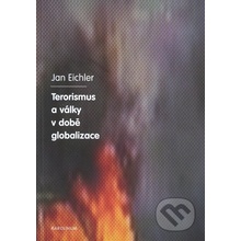 Terorismus a války v době globalizace - Jan Eichler