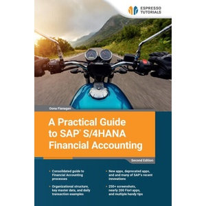 A Practical Guide to SAP S/4HANA Financial Accounting | Oona Flanagan (ISBN: 9783960125099)