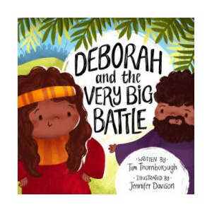 Deborah and the Very Big Battle | Jennifer Davison (ISBN: 9781784985561)