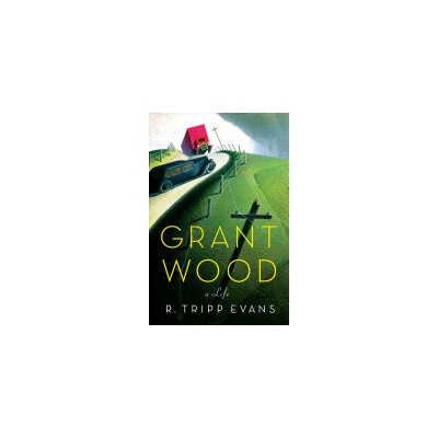 Grant Wood: A Life Evans R. TrippPevná vazba