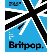 A Field Guide to Britpop