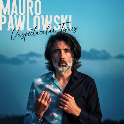 Mauro Pawlowski - Unspectacular Times CD