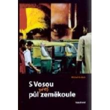 S Vosou přes půl zeměkoule - M. Brůžek - Michal Brůžek