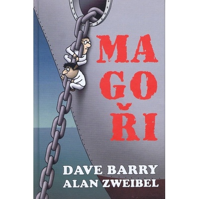 Magoři - Barry Dave, Zweibel Alan