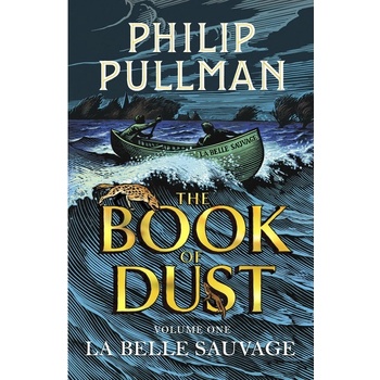 The Book of Dust 1 - Philip Pullman