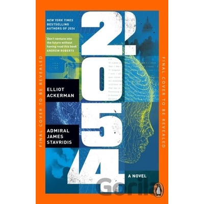2054 - Elliot Ackerman, Admiral James Stavridis, Penguin Books Ltd