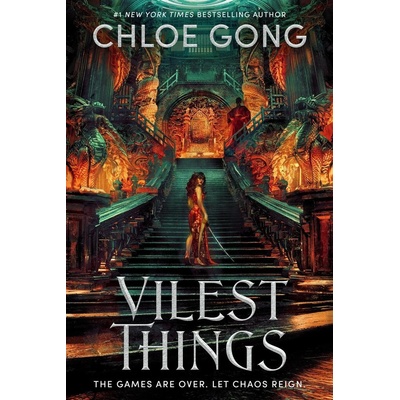 Vilest Things - Chloe Gong