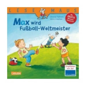 LESEMAUS 72: Max wird Fußball-Weltmeister (ISBN: 9783551086723)