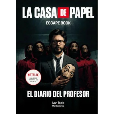 LA CASA DE PAPEL: ESCAPE BOOK | IVAN TAPIA, MONTSE LINDE