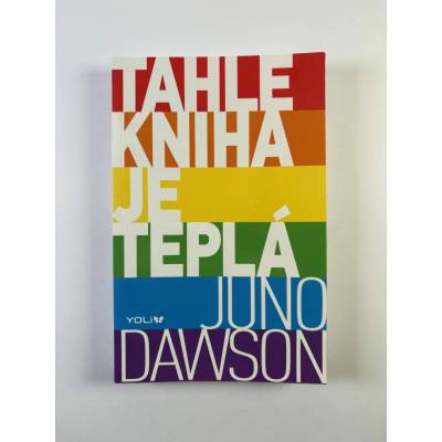 Tahle knížka je teplá - Juno Dawsonová