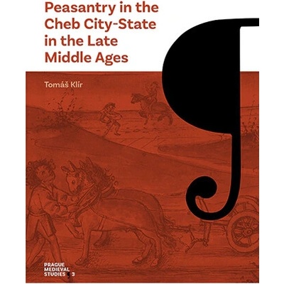 Peasantry in the Cheb City-State in the Late Middle Ages