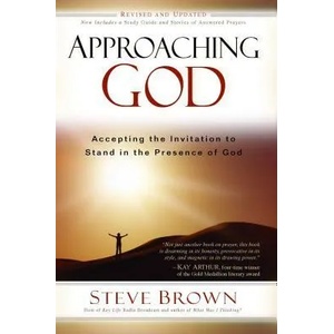 Approaching God: Accepting the Invitation to Stand in the Presence of God (ISBN: 9781416567332)