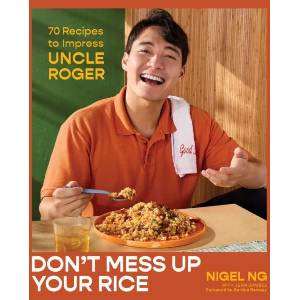Don't Mess Up Your Rice | NG NIGEL (ISBN: 9781668095799)