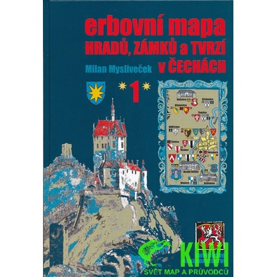 Erbovní mapa hradů zámků a tvrzí v Čechách 1 Milan Mysliveček