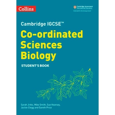 Cambridge Igcsetm Co-Ordinated Sciences Biology Student's Book Kearsey Sue
