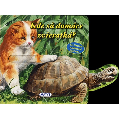 Kde sú domáce zvieratká? - Sibyla Mislovičová