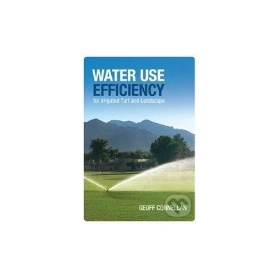 Water Use Efficiency for Turf and Landscape - Geoff Connellan