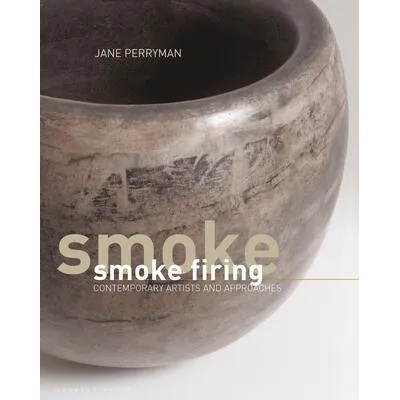 Smoke Firing | Jane Perryman