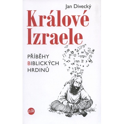 Králové Izraele - Jan Divecký