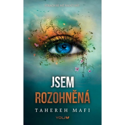 Jsem rozohněná - Tahereh Mafi