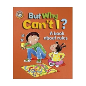 Our Emotions and Behaviour: But Why Can't I? - A book about rules | Sue Graves (ISBN: 9781445129907)