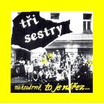 Tři Sestry - Na Kovárně, To Je Nářez. . . (Remastered) (CD) (0724385497629)