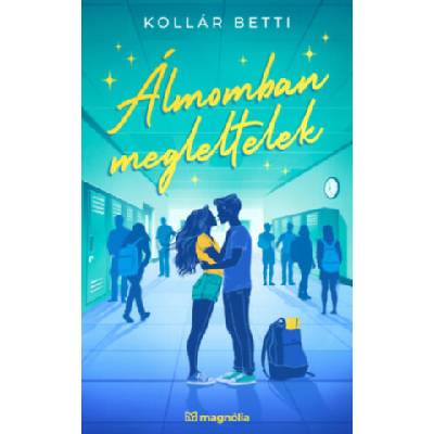 Álmomban megleltelek