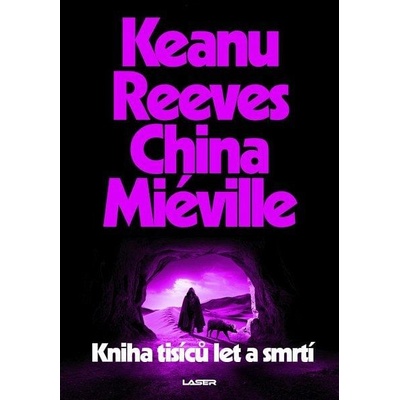 Kniha tisíců let a smrtí - China Miéville