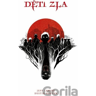 Děti zla - Jeff Lemire, Dustin Nguyen (ilustrátor)