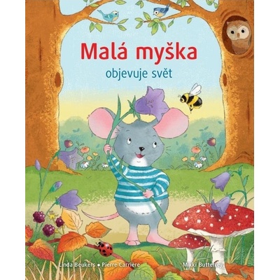 Malá myška objevuje svět