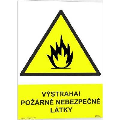 Traiva s.r.o Výstraha! Požárně nebezpečné látky Verze: Plast 210 x 297 mm (A4) tl. 0.5 mm - Kód: 03587