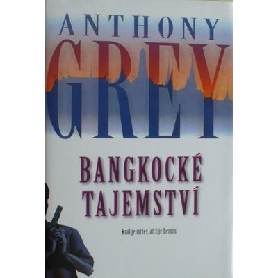 Bangkocké tajemství Anthony Grey