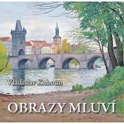 Obrazy mluví - Vladislav Kahoun