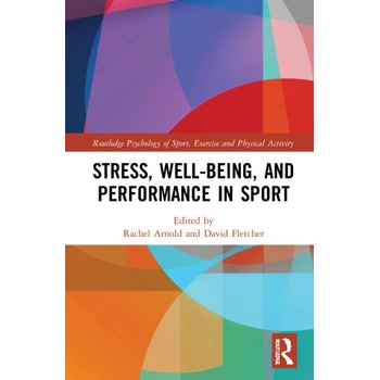 Stress, Well-Being, and Performance in Sport