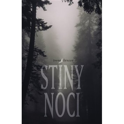 Stíny noci - Irena Šénová