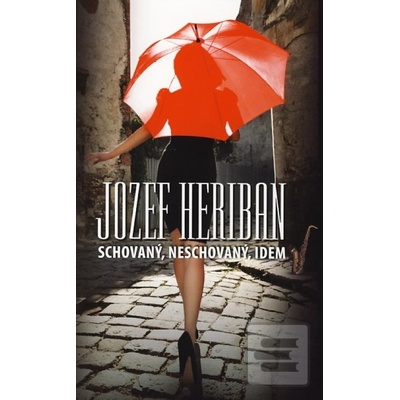 Schovaný, neschovaný, idem Heriban Jozef