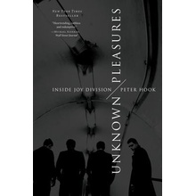Unknown Pleasures: Inside Joy Division Hook Peter