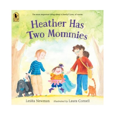 Candlewick Pr Heather Has Two Mommies | Leslea Newman, Laura Cornell