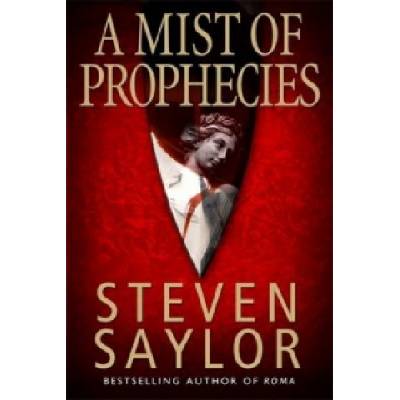 A Mist of Prophecies S. Saylor