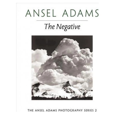 The Negative - Ansel Adams