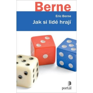 Jak si lidé hrají | Eric Berne (ISBN: 9788026220510)