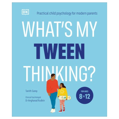 What's My Tween Thinking? - Tanith Carey
