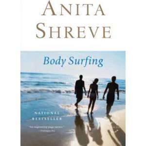 Body Surfing | Anita Shreve (ISBN: 9780316067331)