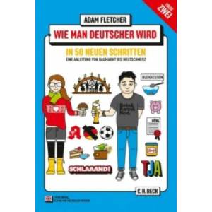 Wie man Deutscher wird Folge 2 | Adam Fletcher, Robert M. Schöne, Ingo Herzke (ISBN: 9783406698699)