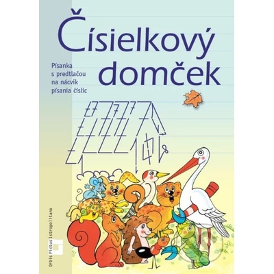 Čísielkový domček - Ingrid Jančiarová, Ľuba Nguyen